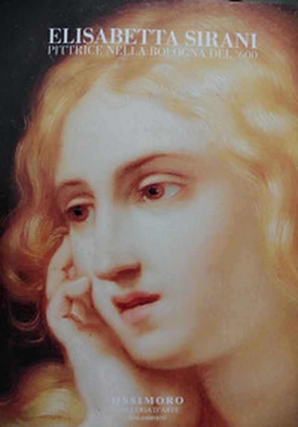 Elisabetta Sirani pittrice nella Bologna del '600. Ediz. italiana e inglese - Librerie.coop Elisabetta Sirani pittrice nella Bologna del '600. Ediz. italiana e inglese - Librerie.coop