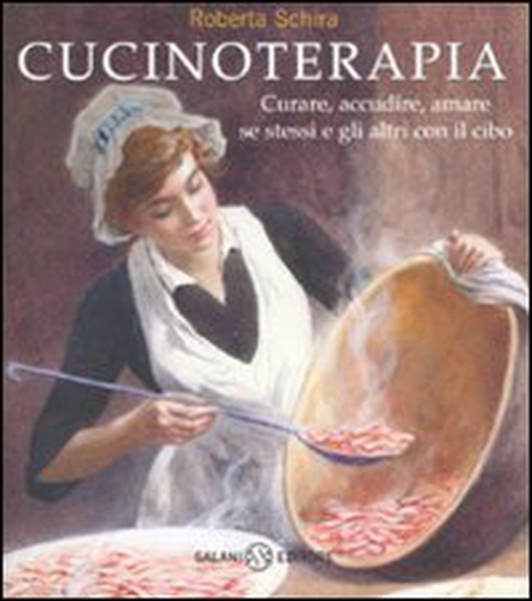 Cucinoterapia. Curare, accudire, amare se stessi e gli altri con il cibo - Librerie.coop Cucinoterapia. Curare, accudire, amare se stessi e gli altri con il cibo - Librerie.coop