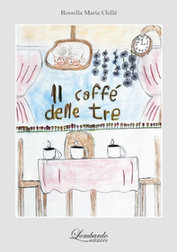 Il caffè delle tre - Librerie.coop