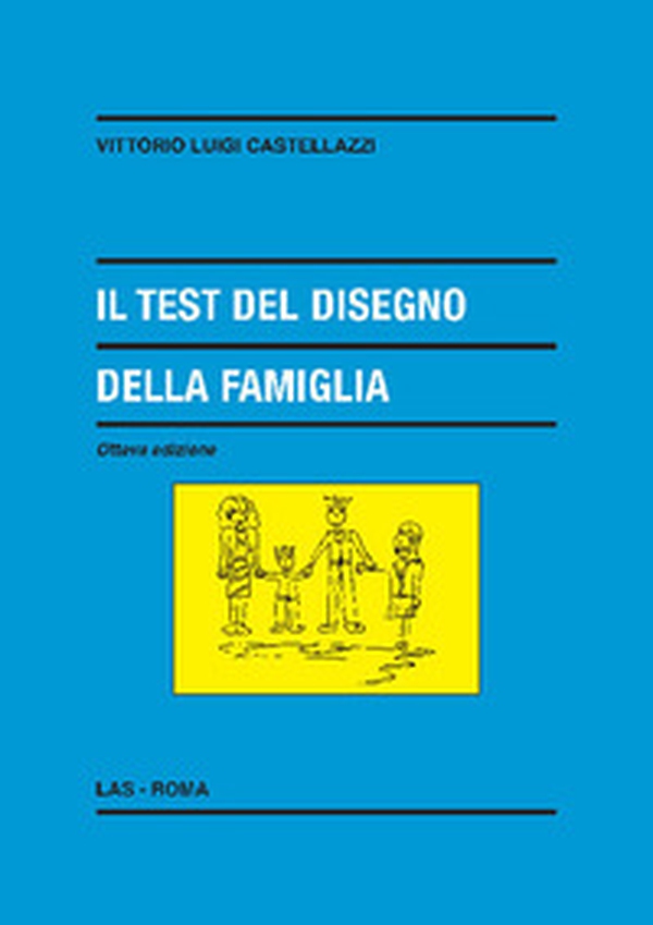 Il test del disegno della famiglia - Librerie.coop Il test del disegno della famiglia - Librerie.coop