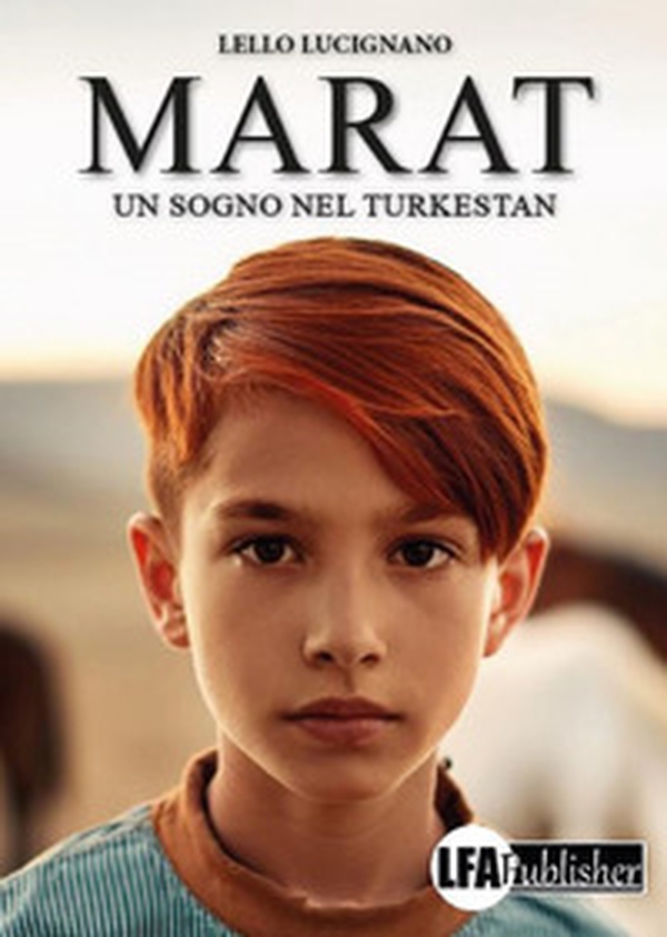 Marat. Un sogno nel Turkestan - Librerie.coop Marat. Un sogno nel Turkestan - Librerie.coop