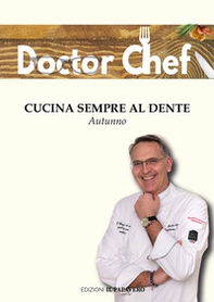 Cucina sempre al dente. Autunno - Librerie.coop