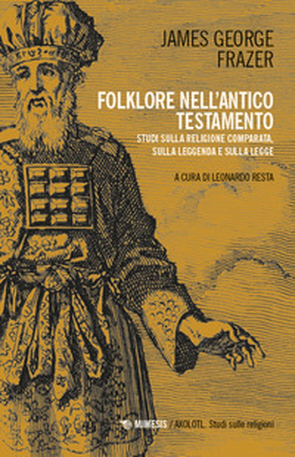 Folklore nell'Antico Testamento. Studi sulla religione comparata, sulla leggenda e sulla Legge - Librerie.coop Folklore nell'Antico Testamento. Studi sulla religione comparata, sulla leggenda e sulla Legge - Librerie.coop