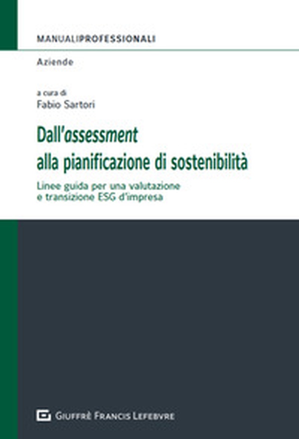 Dall'assessment alla pianificazione di sostenibilità dell'impresa - Librerie.coop Dall'assessment alla pianificazione di sostenibilità dell'impresa - Librerie.coop