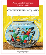 Come pesci in un acquario - Librerie.coop