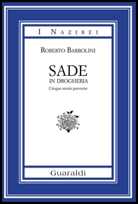 Sade in drogheria - Librerie.coop Sade in drogheria - Librerie.coop