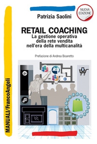 Retail coaching. La gestione operativa della rete vendita nell'era della multicanalità - Librerie.coop