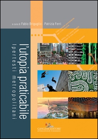 L'utopia praticabile. Ipertesti metropolitani - Librerie.coop L'utopia praticabile. Ipertesti metropolitani - Librerie.coop