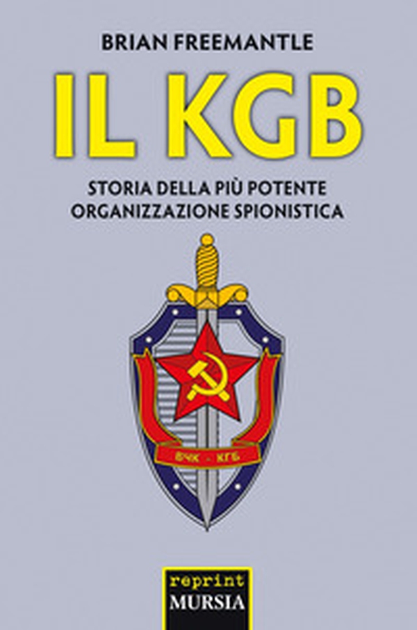 Il KGB. Storia della più potente organizzazione spionistica - Librerie.coop Il KGB. Storia della più potente organizzazione spionistica - Librerie.coop
