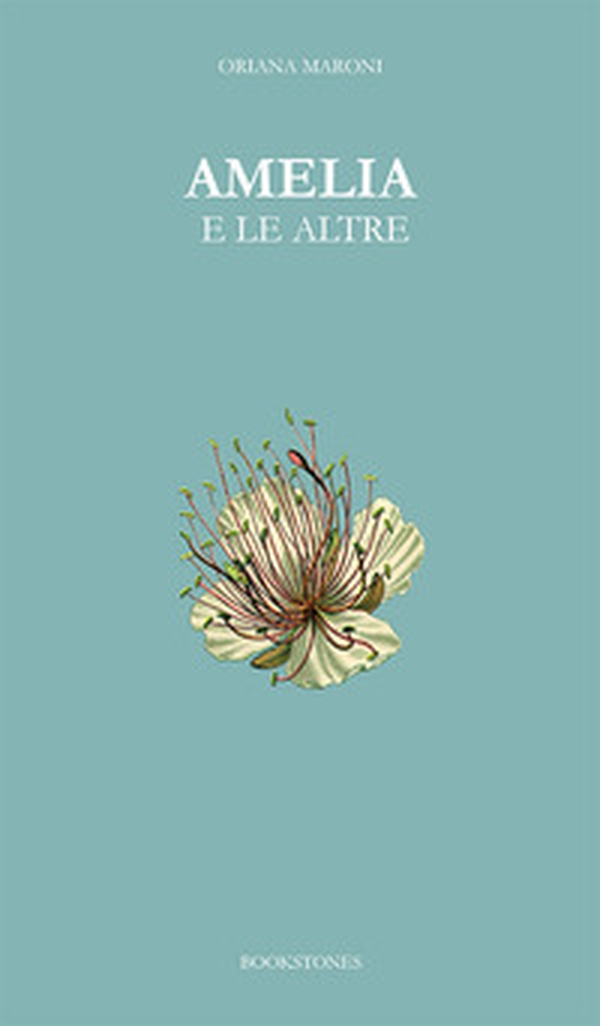 Amelia e le altre - Librerie.coop Amelia e le altre - Librerie.coop