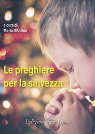 Le preghiere per la salvezza - Librerie.coop