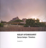 Roelof Uytenbogaardt. Senza tempo-Timeless - Librerie.coop