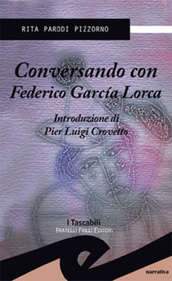 Conversando con Federico Garcia Lorca - Librerie.coop Conversando con Federico Garcia Lorca - Librerie.coop