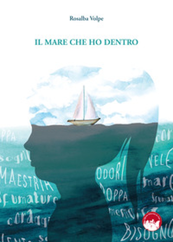 Il mare che ho dentro - Librerie.coop Il mare che ho dentro - Librerie.coop
