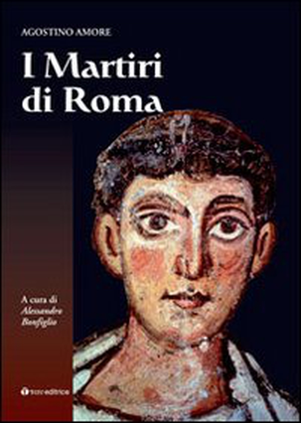 I martiri di Roma - Librerie.coop I martiri di Roma - Librerie.coop