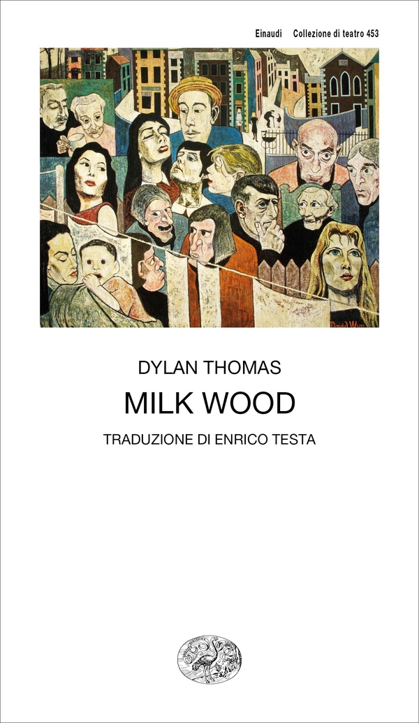 Milk Wood - Librerie.coop Milk Wood - Librerie.coop