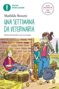 Una settimana da veterinaria. Ediz. ad alta leggibilità - Librerie.coop
