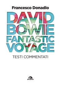 David Bowie. Fantastic Voyage - Librerie.coop