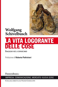 La vita logorante delle cose - Librerie.coop La vita logorante delle cose - Librerie.coop