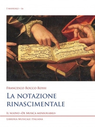 La notazione rinascimentale - Librerie.coop La notazione rinascimentale - Librerie.coop