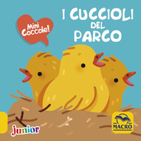 I cuccioli del parco. Mini coccole - Librerie.coop I cuccioli del parco. Mini coccole - Librerie.coop