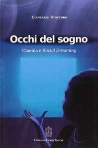 Occhi del sogno. Cinema e Social Dreaming - Librerie.coop Occhi del sogno. Cinema e Social Dreaming - Librerie.coop
