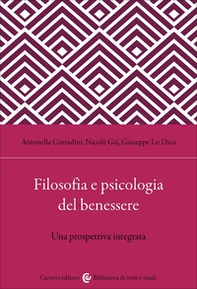 Filosofia e psicologia del benessere. Una prospettiva integrata - Librerie.coop Filosofia e psicologia del benessere. Una prospettiva integrata - Librerie.coop