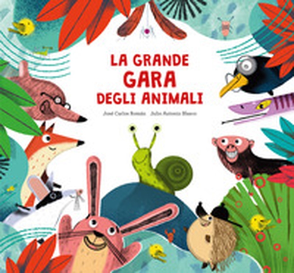 La grande gara degli animali - Librerie.coop La grande gara degli animali - Librerie.coop