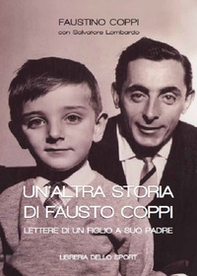 Un'altra storia di Fausto Coppi - Librerie.coop Un'altra storia di Fausto Coppi - Librerie.coop
