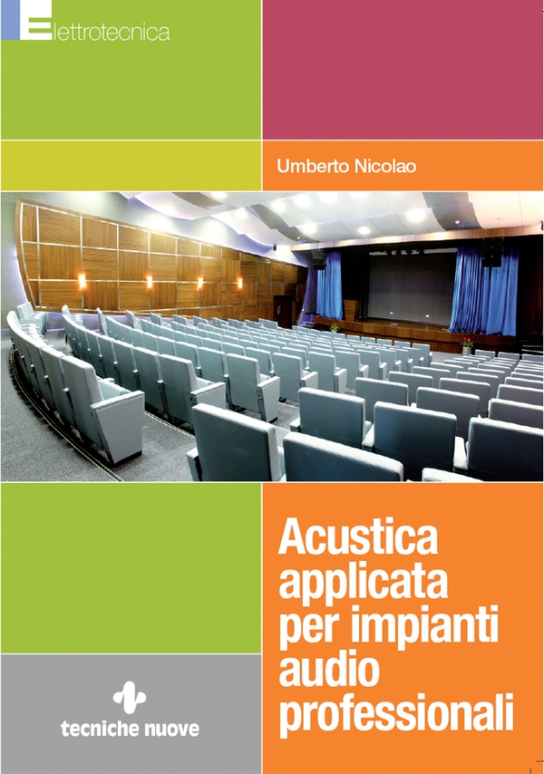 Acustica applicata per impianti audio professionali - Librerie.coop Acustica applicata per impianti audio professionali - Librerie.coop