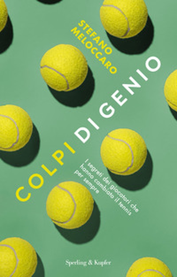 Colpi di genio. I segreti dei giocatori che hanno cambiato il tennis per sempre - Librerie.coop Colpi di genio. I segreti dei giocatori che hanno cambiato il tennis per sempre - Librerie.coop