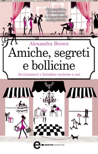Amiche, segreti e bollicine - Librerie.coop