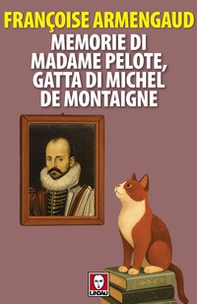 Memorie di Madama Pelote gatta di Michel de Montaigne - Librerie.coop