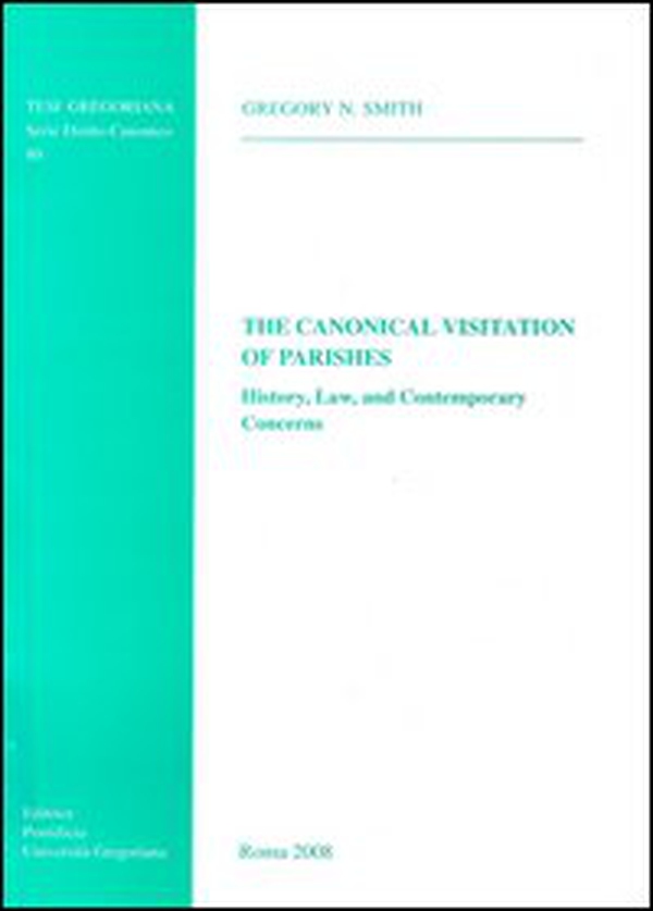 The canonical visitation of parishes. History, law and contemporary concerns - Librerie.coop The canonical visitation of parishes. History, law and contemporary concerns - Librerie.coop