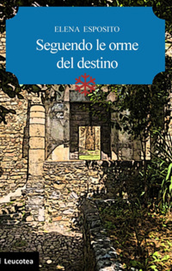 Seguendo le orme del destino - Librerie.coop Seguendo le orme del destino - Librerie.coop
