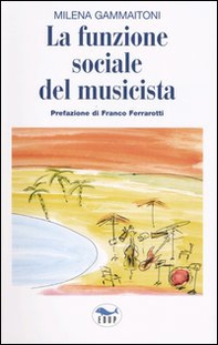 La funzione sociale del musicista - Librerie.coop