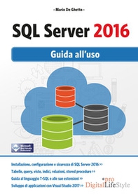 SQL Server 2016. Guida all'uso - Librerie.coop