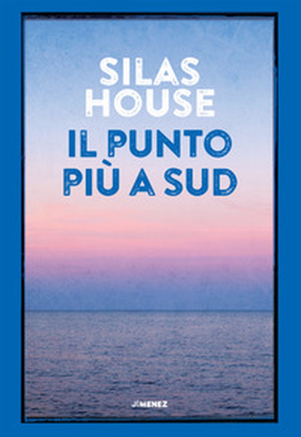 Il punto più a Sud - Librerie.coop Il punto più a Sud - Librerie.coop
