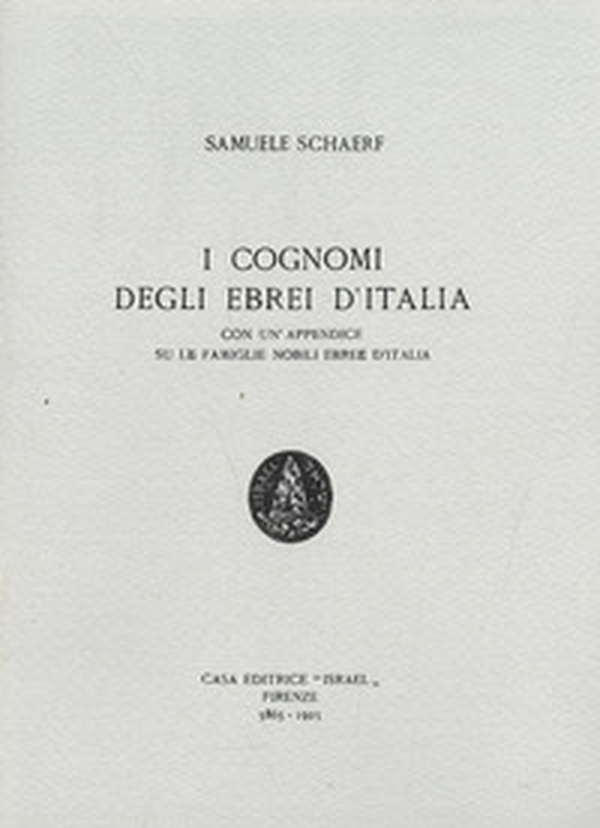 I cognomi degli ebrei in Italia. Con un'appendice su le famiglie nobili ebree in Italia (rist. anast. Firenze, 1925) - Librerie.coop I cognomi degli ebrei in Italia. Con un'appendice su le famiglie nobili ebree in Italia (rist. anast. Firenze, 1925) - Librerie.coop
