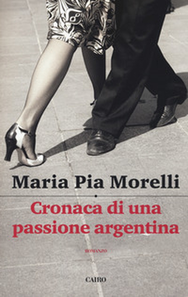Cronaca di una passione argentina - Librerie.coop Cronaca di una passione argentina - Librerie.coop