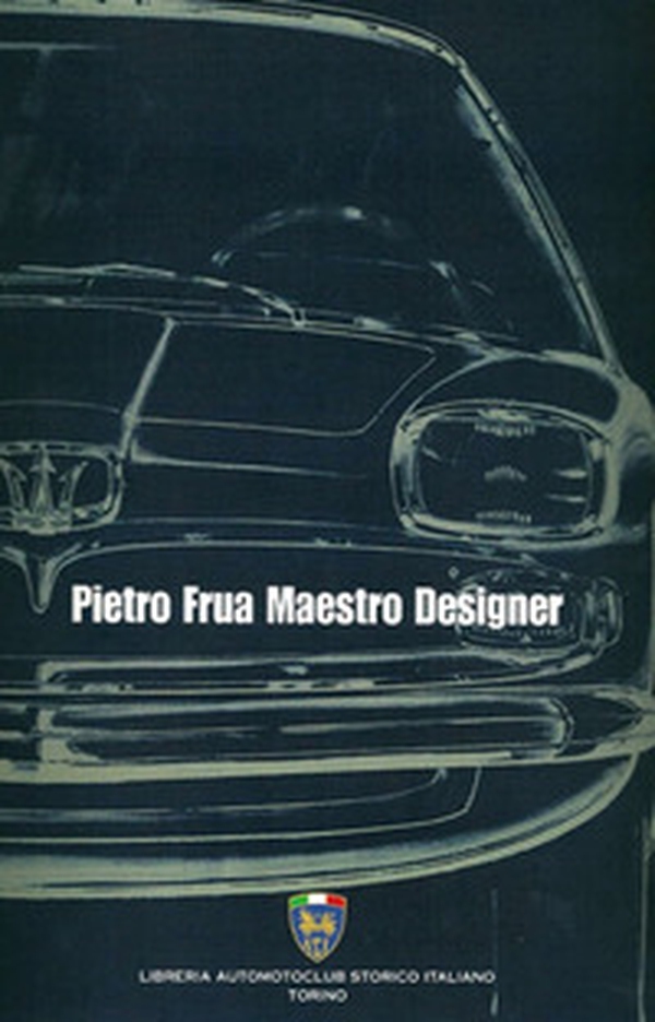 Pietro frua maestro designer - Librerie.coop Pietro frua maestro designer - Librerie.coop