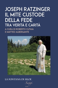 Joseph Ratzinger. Il mite custode della fede - Librerie.coop Joseph Ratzinger. Il mite custode della fede - Librerie.coop