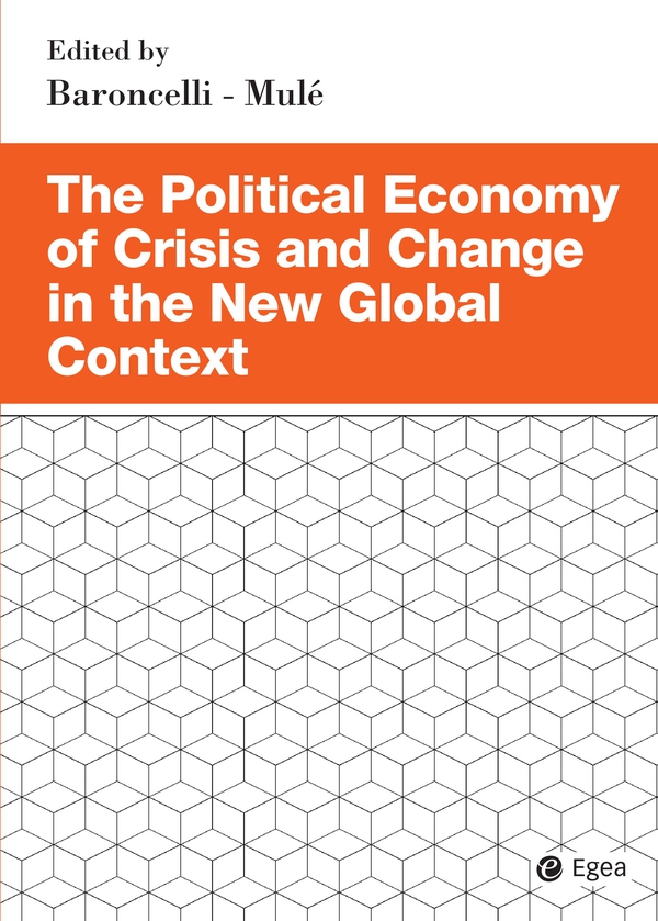 The Political Economy of Crisis and Change in the New Global Context - Librerie.coop The Political Economy of Crisis and Change in the New Global Context - Librerie.coop