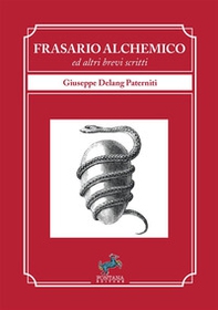 Frasario alchemico ed altri brevi scritti - Librerie.coop