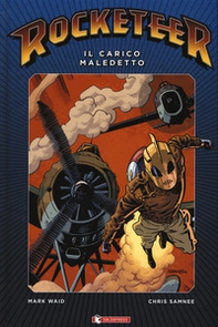 Il carico maledetto. Rocketeer - Librerie.coop