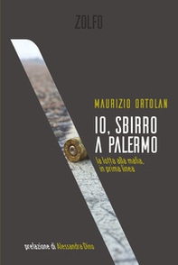 Io, sbirro a Palermo. La lotta alla mafia, in prima linea - Librerie.coop Io, sbirro a Palermo. La lotta alla mafia, in prima linea - Librerie.coop