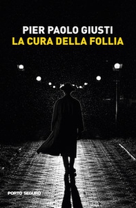 La cura della follia - Librerie.coop