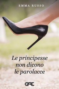 Le principesse non dicono le parolacce - Librerie.coop