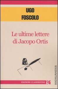 Le ultime lettere di Jacopo Ortis - Librerie.coop