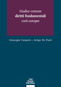 Giudice comune, diritti fondamentali, corti europee - Librerie.coop
